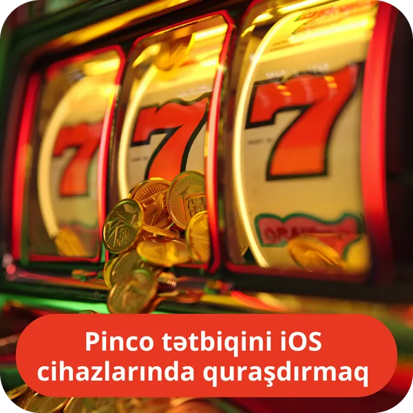 Pinco tətbiqini iOS cihazlarında quraşdırmaq