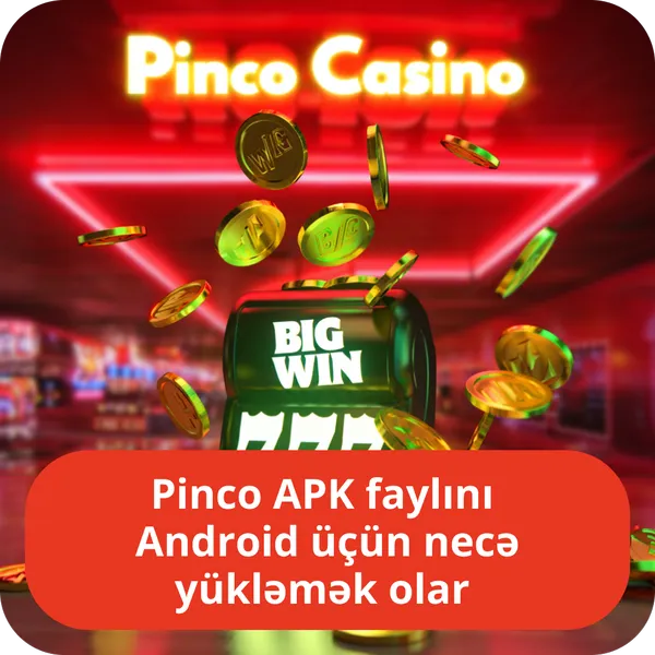 Pinco APK faylını Android üçün necə yükləmək olar